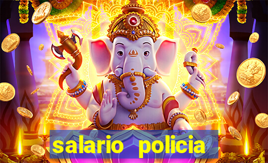salario policia civil ba